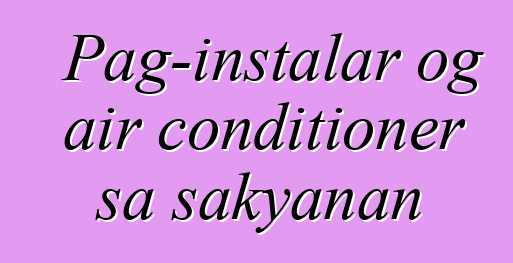 Pag-instalar og air conditioner sa sakyanan